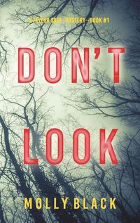 Cover image for Don't Look (A Taylor Sage FBI Suspense Thriller-Book 1)