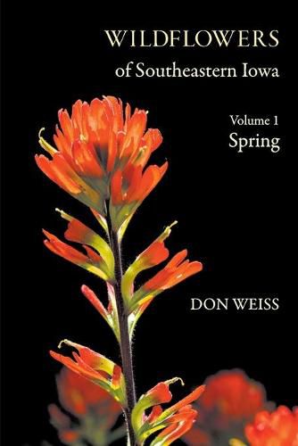 Cover image for Wildflowers of Southeastern Iowa: Volume 1, Spring