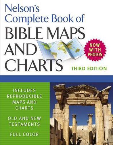 Cover image for Nelson's Complete Book of Bible Maps and Charts, 3rd Edition