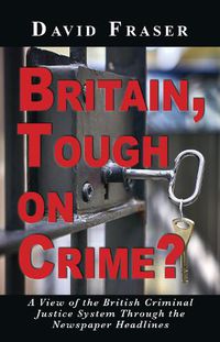 Cover image for Britian Tough on Crime?