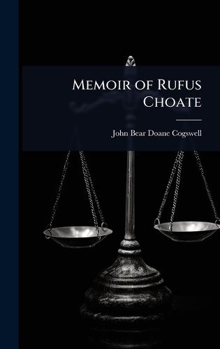 Cover image for Memoir of Rufus Choate
