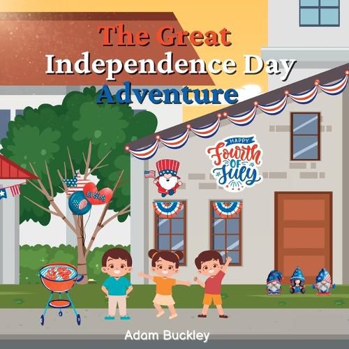 Cover image for The Great Independence Day Adventure