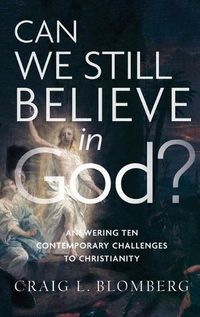 Cover image for Can We Still Believe in God?
