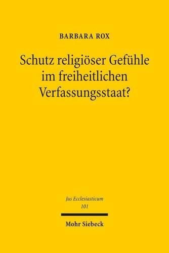 Cover image for Schutz religioeser Gefuhle im freiheitlichen Verfassungsstaat?