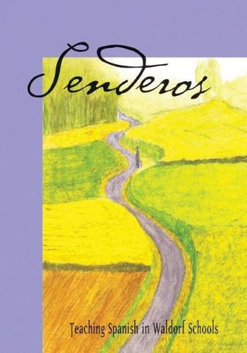 Cover image for Senderos: Teaching Spanish in a Waldorf School