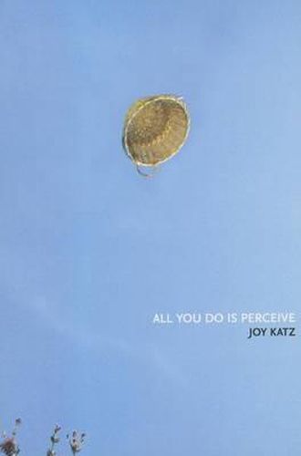 Cover image for All You Do Is Perceive