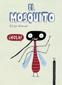 Cover image for El mosquito. Coleccion Animalejos