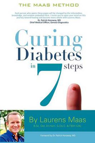 Cover image for Curing Diabetes in 7 Steps: Take Control Of, and Reverse Your Type Two Diabetes Using Functional Medicine, Naturally