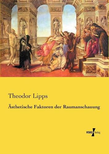 Cover image for AEsthetische Faktoren der Raumanschauung