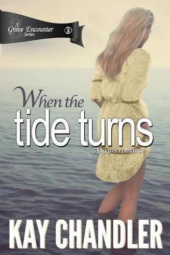 Cover image for When the Tide Turns: A 1940's Romance