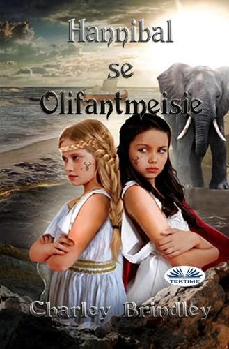 Cover image for Hannibal se Olifantmeisie: Boek Twee: Reis na Iberia