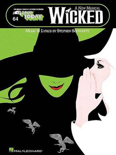 Wicked - A New Musical: E-Z Play Today Volume 64