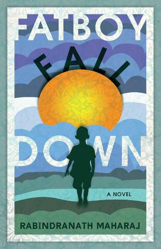 Cover image for Fatboy Fall Down: A Novel