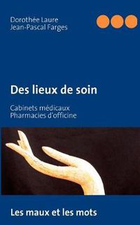 Cover image for Des lieux de soin