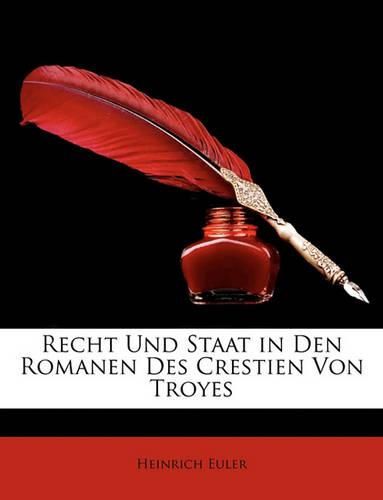 Cover image for Recht Und Staat in Den Romanen Des Crestien Von Troyes