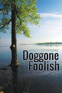 Cover image for Doggone Foolish