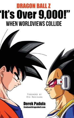 Cover image for Dragon Ball Z It's Over 9,000! When Worldviews Collide