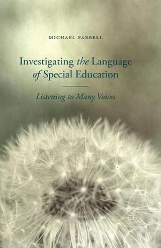 Cover image for Investigating the Language of Special Education: Listening to Many Voices