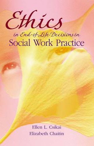 Cover image for Ethics in End-of-Life Decisions in Social Work Practice