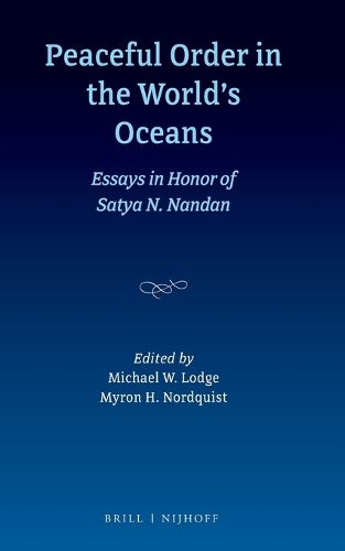 Cover image for Peaceful Order in the World's Oceans: Essays in Honor of Satya N. Nandan