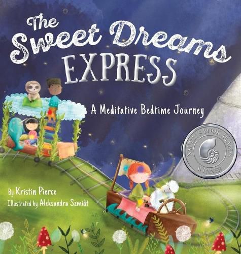 Cover image for The Sweet Dreams Express: A Meditative Bedtime Journey