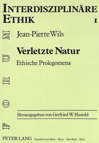 Cover image for Verletzte Natur: Ethische Prolegomena