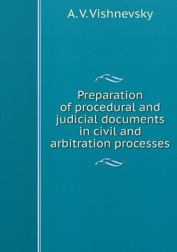 Cover image for Preparation of procedural and judicial documents in civil and arbitration processes