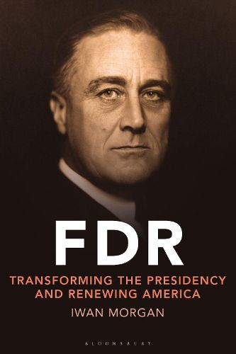 Cover image for FDR: Transforming the Presidency and Renewing America