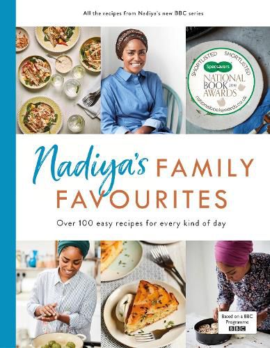 Cover image for Nadiya's Family Favourites: Easy, beautiful and show-stopping recipes for every day