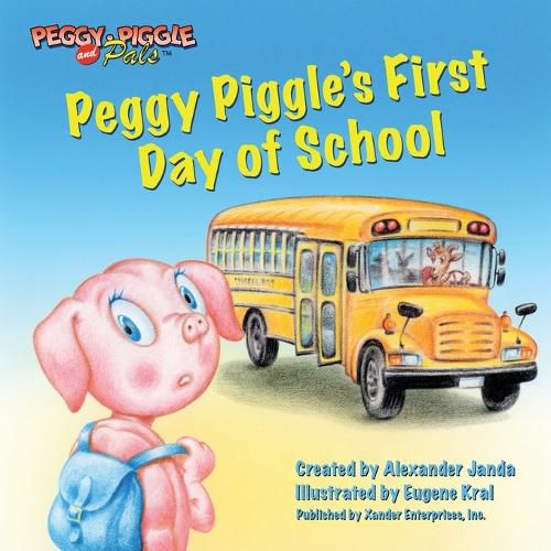 Cover image for Peggy Piggle's First Day of School