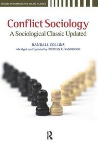 Cover image for Conflict Sociology: A Sociological Classic Updated