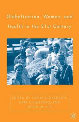 Cover image for Globalization, Women, and Health in the Twenty-First Century