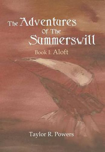 Cover image for The Adventures of the Summerswill: Book I: Aloft