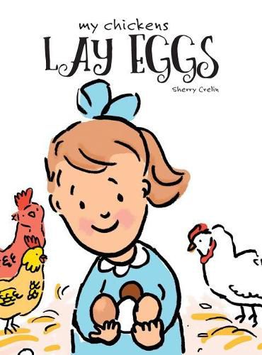 Cover image for My Chickens Lay Eggs