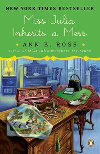 Cover image for Miss Julia Inherits a Mess: A Novel