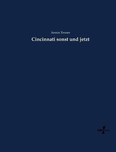 Cover image for Cincinnati sonst und jetzt