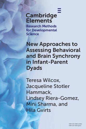 New Approaches to Assessing Behavioral and Brain Synchrony in Infant-Parent Dyads