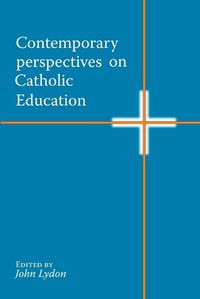 Cover image for Contemporary Perspectives on Catholic Education