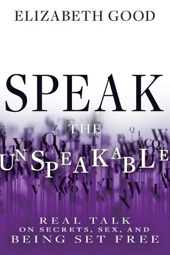 Cover image for Speak the Unspeakable