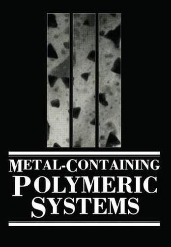 Cover image for Metal-Containing Polymeric Systems