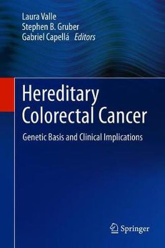 Cover image for Hereditary Colorectal Cancer: Genetic Basis and Clinical Implications