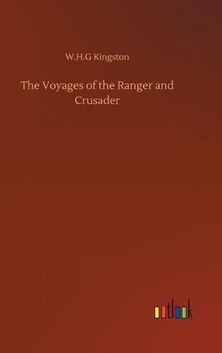 Cover image for The Voyages of the Ranger and Crusader