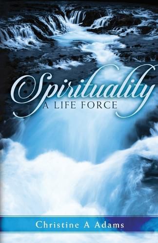 Cover image for Spirituality: A Life Force