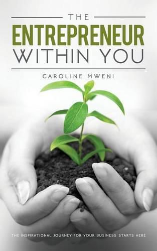 Cover image for The Entrepreneur within You: The inspirational journey for your business starts here