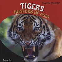 Cover image for Tigers: Hunters of Asia