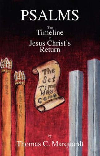 Cover image for Psalms: The Timeline to Jesus Christ's Return