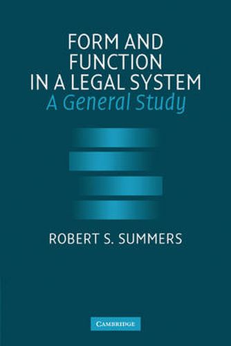 Form and Function in a Legal System: A General Study