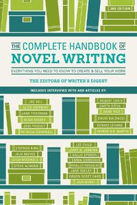 Cover image for The Complete Handbook of Novel Writing: Everything You Need to Know to Create & Sell Your Work