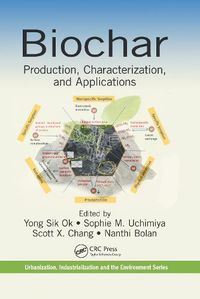 Cover image for Biochar: Production, Characterization, and Applications