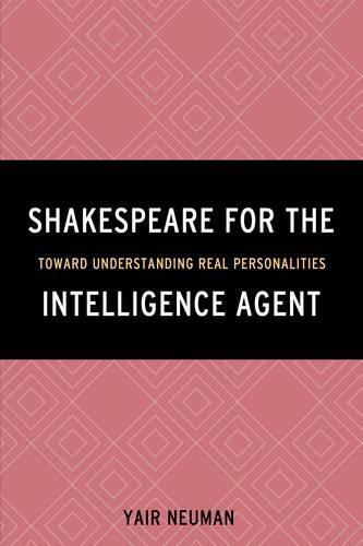 Shakespeare for the Intelligence Agent: Toward Understanding Real Personalities